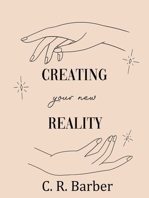 cover image of Creating Your New Reality